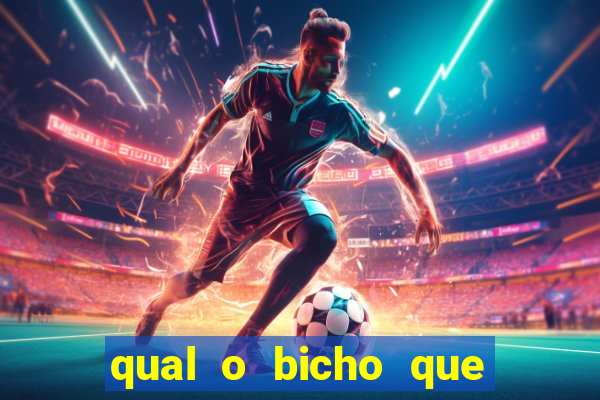 qual o bicho que vai dar hoje